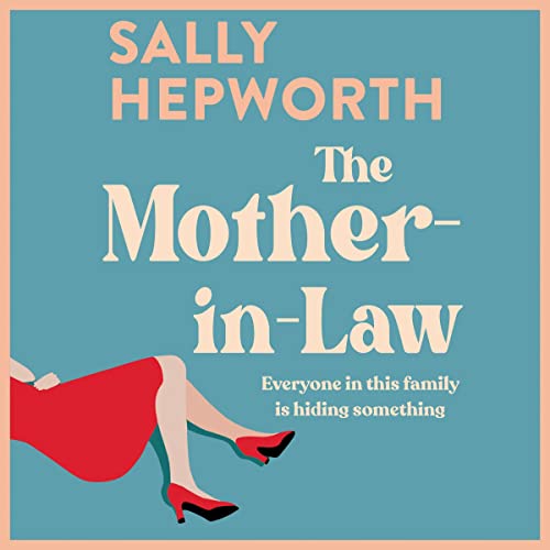 Sally Hepworth – The Mother-In-Law Audiobook