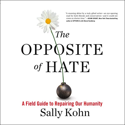 Sally Kohn – The Opposite of Hate Audiobook