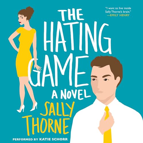 Sally Thorne – The Hating Game Audiobook