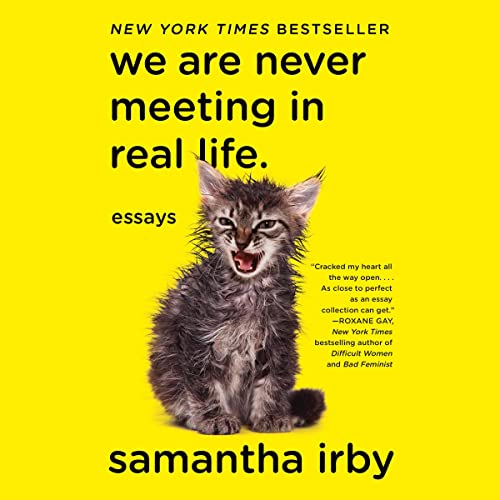 Samantha Irby – We Are Never Meeting in Real Life Audiobook