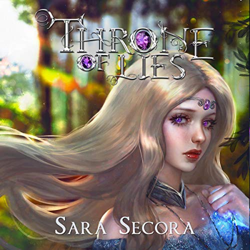 Sara Secora – Throne of Lies Audiobook