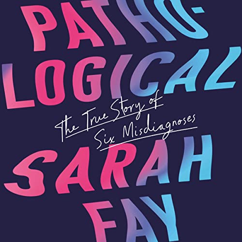 Sarah Fay – Pathological Audiobook