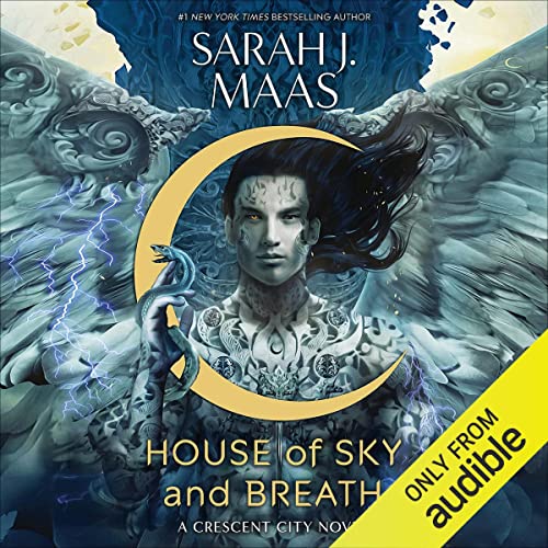 Sarah J. Maas – House of Sky And Breath Audiobook