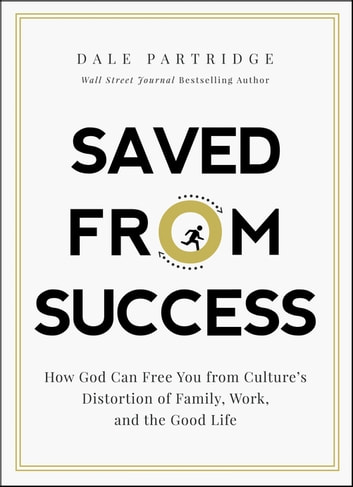 Dale Partridge - Saved from Success Audiobook  