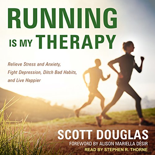 Scott Douglas – Running Is My Therapy Audiobook