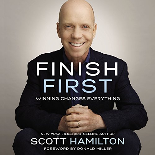 Scott Hamilton – Finish First Audiobook