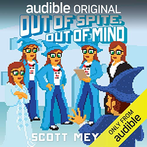 Scott Meyer – Out of Spite, Out of Mind Audiobook