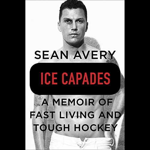 Sean Avery – Ice Capades Audiobook