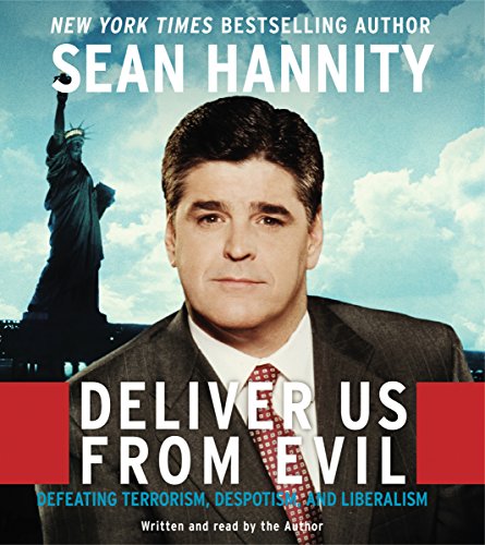 Sean Hannity – Deliver Us from Evil Audiobook