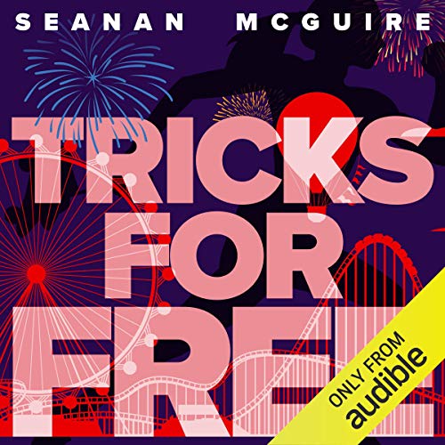 Seanan McGuire – Tricks for Free Audiobook: Unveiled!