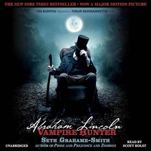 Seth Grahame-Smith – Abraham Lincoln: Vampire Hunter Audiobook