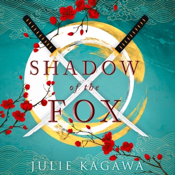 Julie Kagawa - Shadow of the Fox Audiobook  