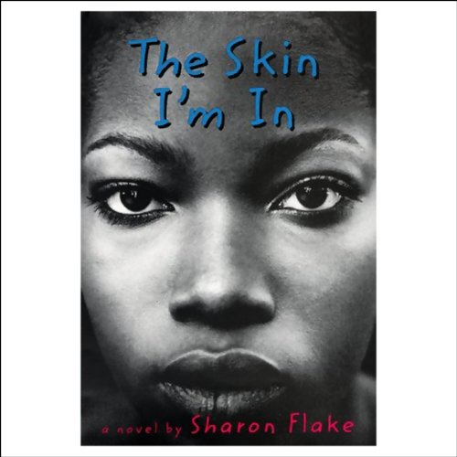 Sharon Flake – The Skin I’M In Audiobook