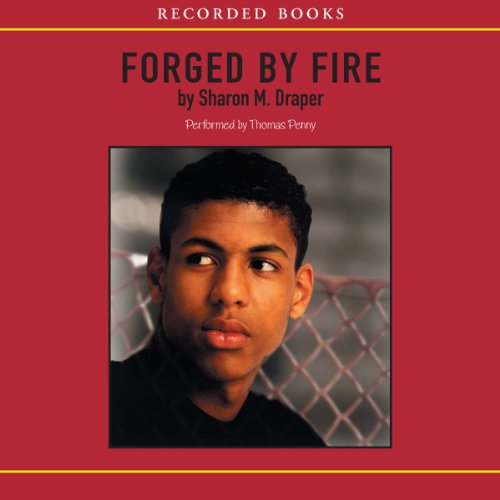 Sharon M. Draper – Forged by Fire Audiobook