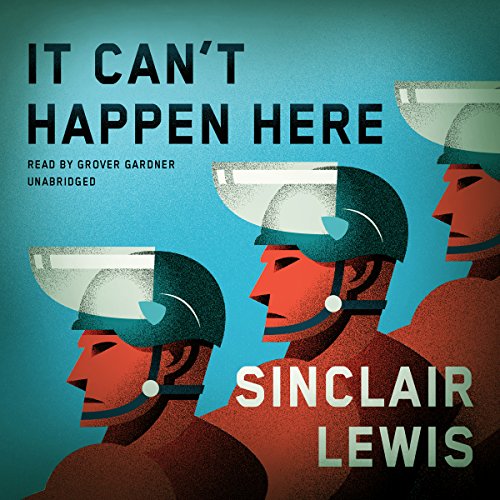 Sinclair Lewis – It Can’T Happen Here Audiobook