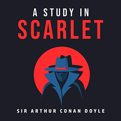 Sir Arthur Conan Doyle – A Study in Scarlet Audiobook