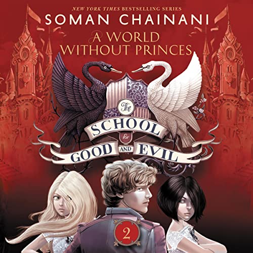 Soman Chainani – A World Without Princes Audiobook