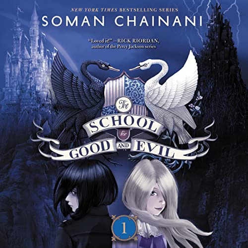 Soman Chainani - The School for Good And Evil Audiobook