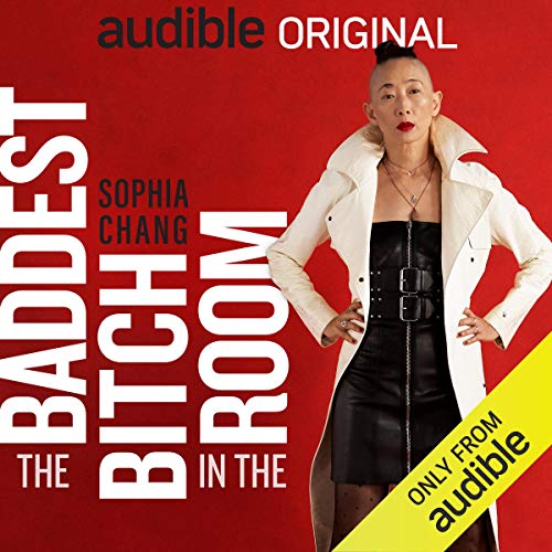 Sophia Chang – Baddest Bitch in the Room Audiobook