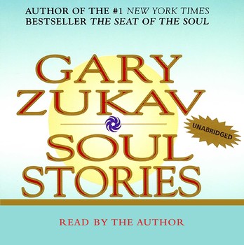 Gary Zukav - Soul Stories Audiobook  