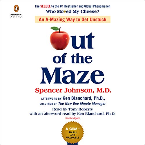 Spencer Johnson – Out of the Maze Audiobook