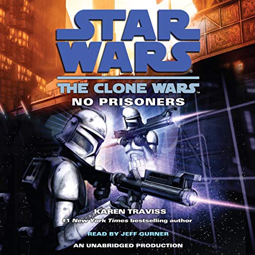 Star Wars – No Prisoners Audiobook