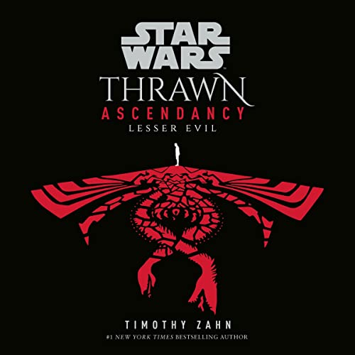 Star Wars: Thrawn Ascendancy (Book Iii: Lesser Evil) Audiobook