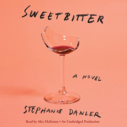 Stephanie Danler - Sweetbitter Audiobook