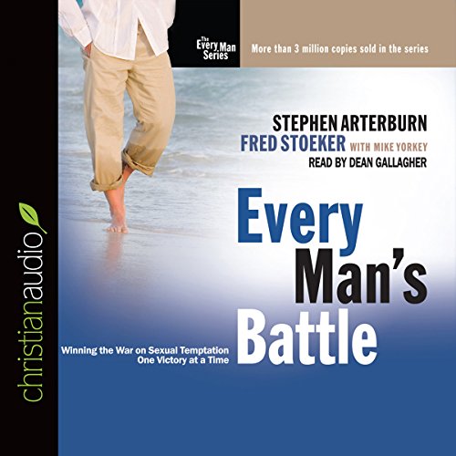 Stephen Arterburn – Every Man’S Battle Audiobook