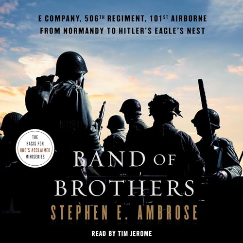 Stephen E. Ambrose – Band of Brothers Audiobook