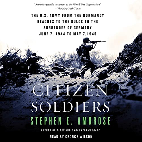 Stephen E. Ambrose – Citizen Soldiers Audiobook