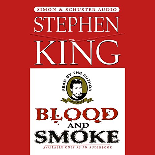 Stephen King – Blood And Smoke Audiobook