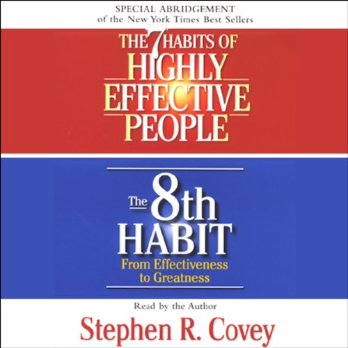 Stephen R. Covey – The 7 Habits of Highly Effective People &Amp; The 8Th Habit Audiobook