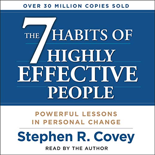 Stephen R. Covey - The 7 Habits of Highly Effective People Audiobook