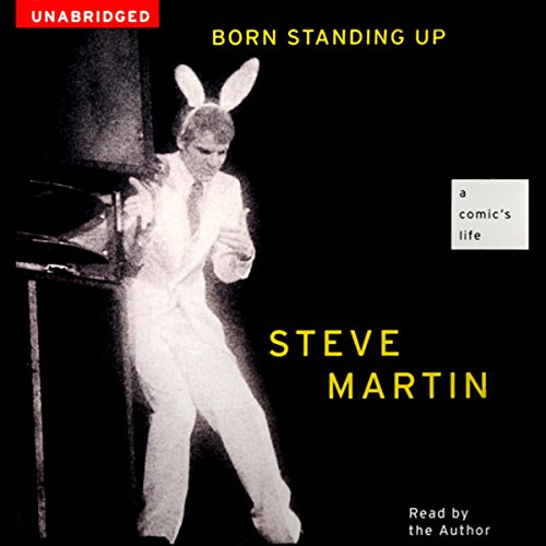 Steve Martin – Born Standing Up Audiobook