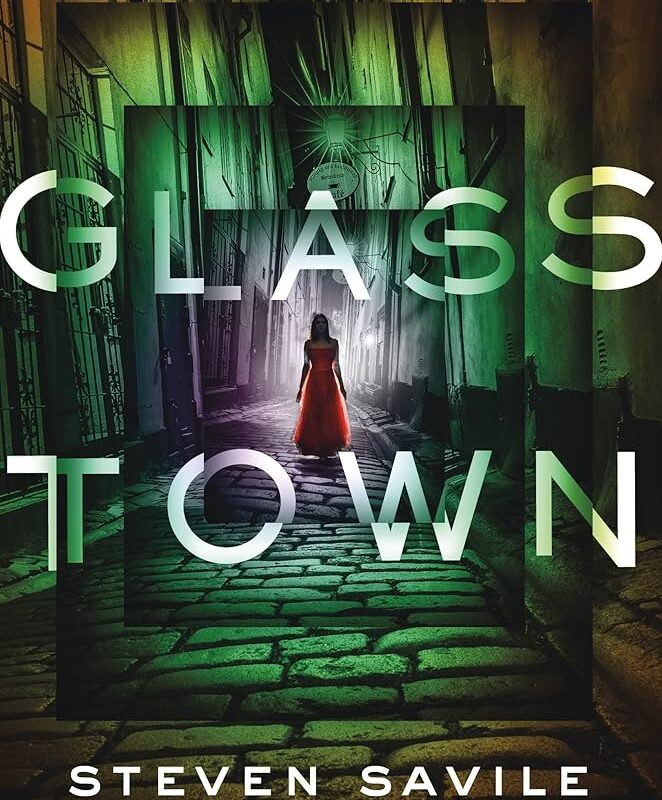 Steven Savile - Glass Town Audiobook