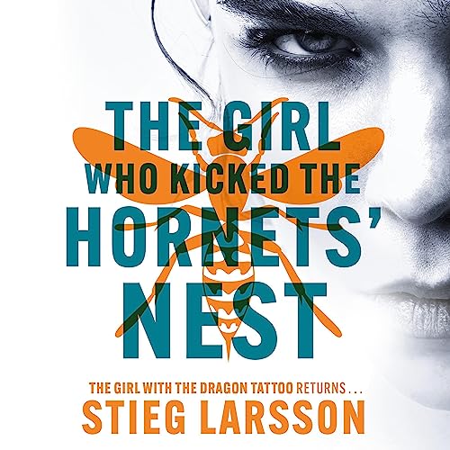 Stieg Larsson – The Girl Who Kicked the Hornet’S Nest Audiobook