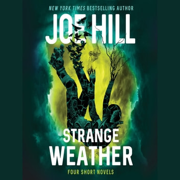 Joe Hill - Strange Weather Audiobook  