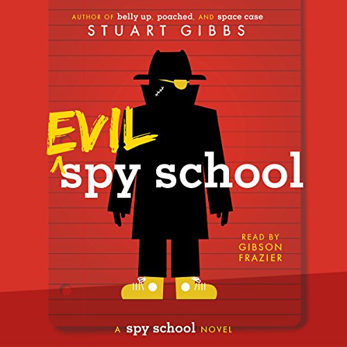 Stuart Gibbs – Evil Spy School Audiobook