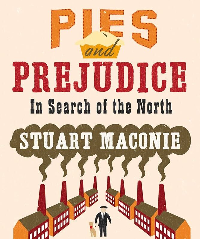 Stuart Maconie - Pies And Prejudice Audiobook