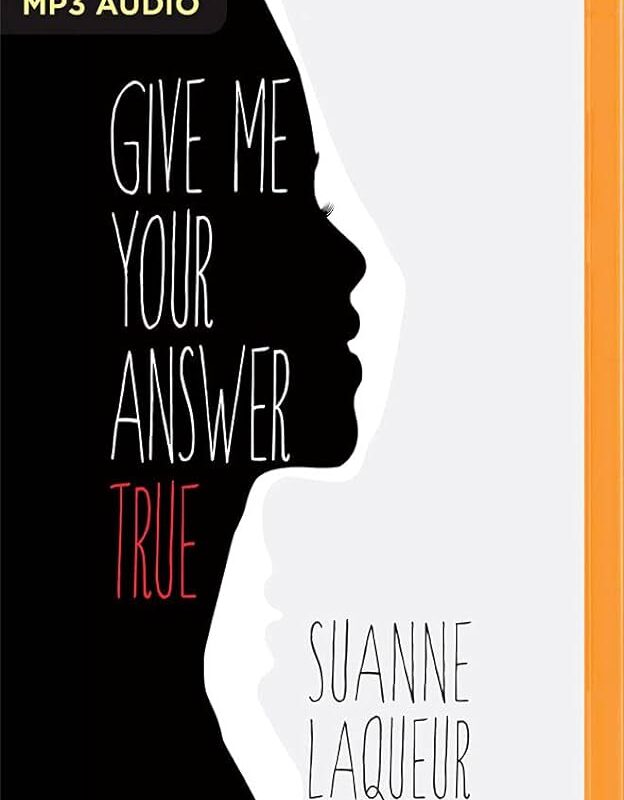 Suanne Laqueur - Give Me Your Answer True  Audiobook