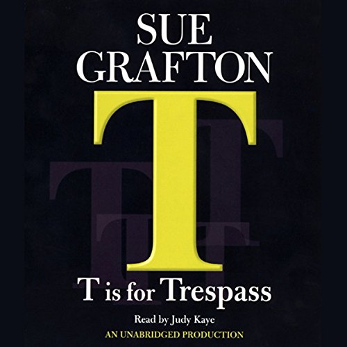 Sue Grafton – T is for Trespass Audiobook