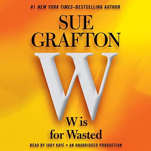 Sue Grafton – W is for Wasted Audiobook