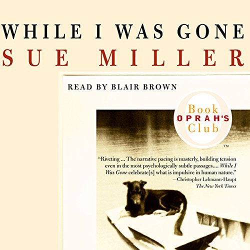 Sue Miller – While I Was Gone Audiobook