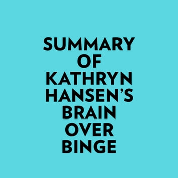 Kathryn Hansen - Brain Over Binge Audiobook  