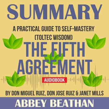 Don Miguel Ruiz - The Fifth Agreement Audiobook  