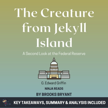 G. Edward Griffin - The Creature from Jekyll Island Audiobook  