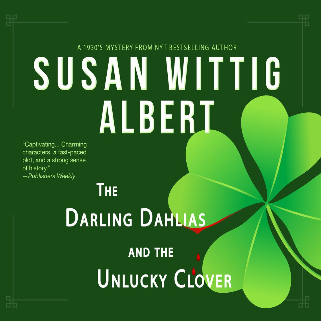 Susan Wittig Albert – The Darling Dahlias And the Unlucky Clover Audiobook