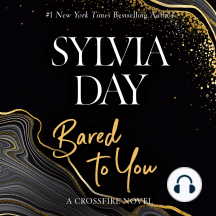 Sylvia Day – Bared to You Audiobook