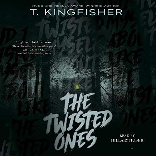 T. Kingfisher – The Twisted Ones Audiobook